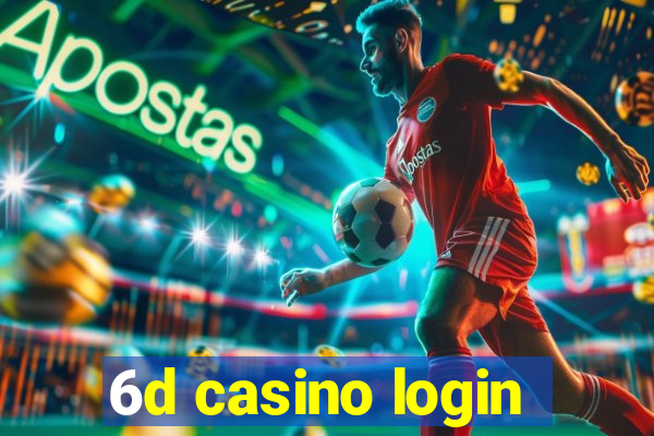 6d casino login